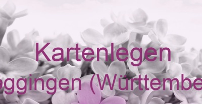 Kartenlegen Göggingen (Württemberg) | Top-Experten für Kartenlegen, Wahrsagen, Hellsehen, Zukunftsdeutung.